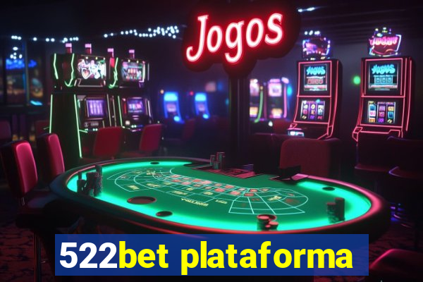 522bet plataforma